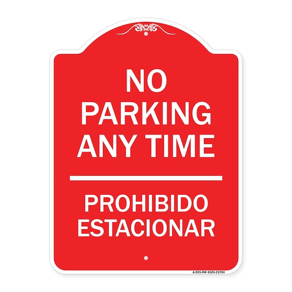 Signmission No Parking Anytime & Prohibido Estacionar, Red & White Aluminum Sign, 18" x 24", RW-1824-23784 A-DES-RW-1824-23784 - main
